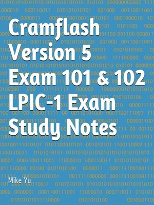 cover image of Cramflash Version 5 Exam 101 & 102  LPIC-1 Exam Study Notes